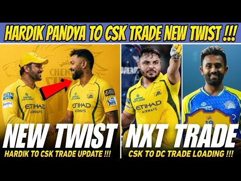 Hardik Pandya To CSK Trade Latest Update ! Ashutosh Sharma - Shreyas Gopal DC Twist | IPL 2026