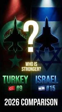 Turkey vs Israel: military comparison 2026