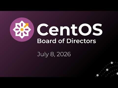 CentOS Board Meeting, July 2026
