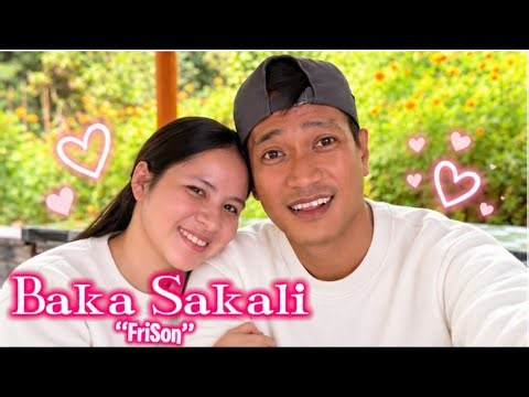 BAKA SAKALI- FriSon Love Song #pugongbyahero #tootz