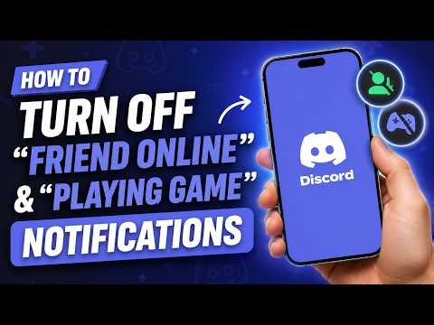 How To Turn Off "Friend Online" & "Playing Game" Notifications on Discord
