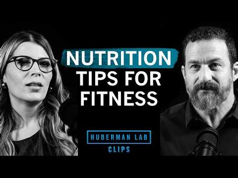 Nutrition Tips to Maximize Workouts | Dr. Lauren Colenso-Semple & Dr. Andrew Huberman