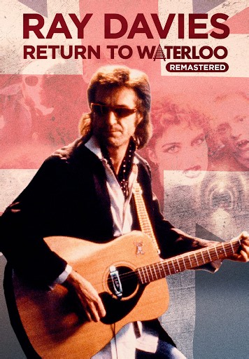 Ray Davies - Return To Waterloo (Remastered)