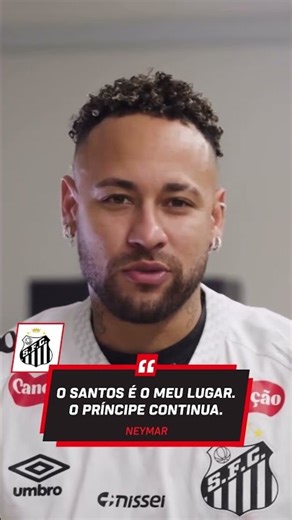 "O PRINCIPE CONTINUA" ✨ SANTOS E NEYMAR CONFIRMAM A RENOVAÇÃO DE CONTRATO #shorts