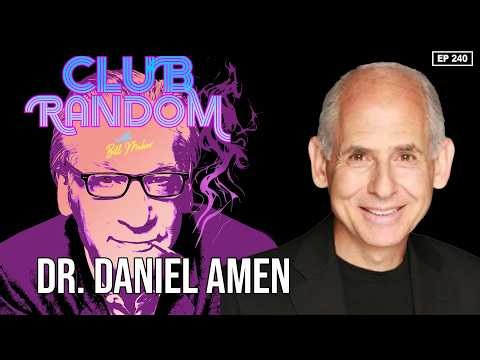 Dr. Daniel Amen | Club Random with Bill Maher