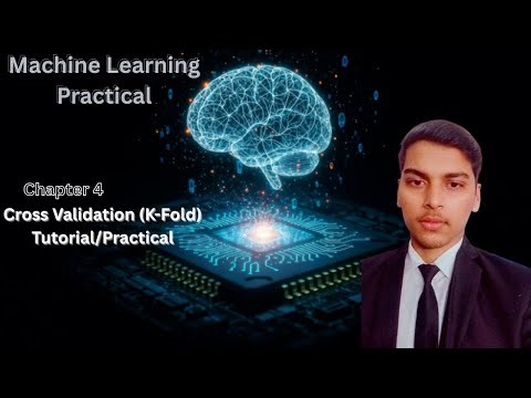 Cross Validation (K-Fold) Tutorial with Live Code in Hindi | Chapter 4 | Machine Learning Practical