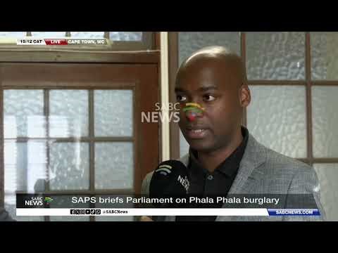 SAPS briefs Parliament on Phala Phala game farm burglary