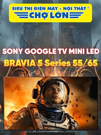 Trải nghiệm Tivi Sony Google TV Mini LED BRAVIA 5