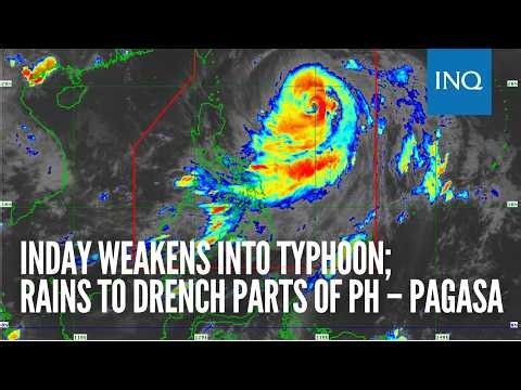 Inday weakens into typhoon; rains to drench parts of PH – Pagasa