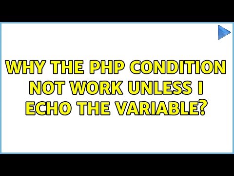 Why the php condition not work unless i echo the variable? (2 Solutions!!)