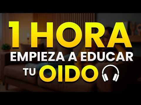 ESCUCHA ESTO POR 1 HORA Y TU INGLÉS CAMBIARÁ | EDUCA TU OÍDO OYENDO INGLÉS