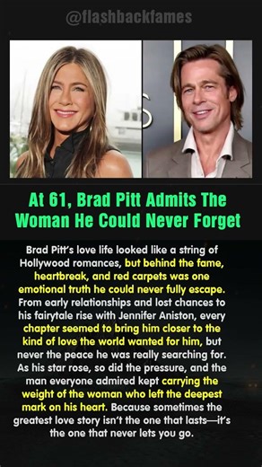 At 61, Brad Pitt Admits The Woman He Could Never Forget #shorts
