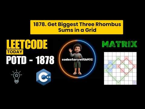 LeetCode 1878 | Biggest Three Rhombus Sums in Grid | Prefix Sum Optimization