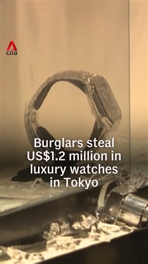 Burglars stealUS$1.2 million in luxury watches in Tokyo