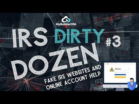 RS Dirty Dozen Scam #3 Beware of Fake IRS Websites and Online Account Help