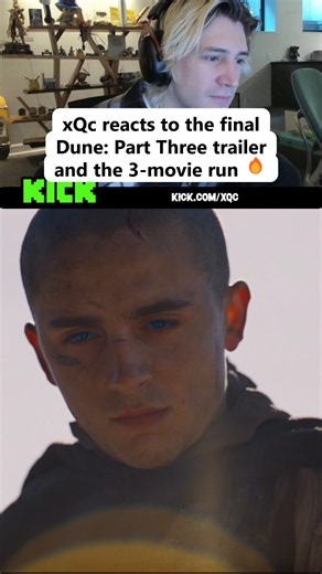 xQc reacts to the final Dune: Part Three trailer and the 3-movie run 🔥 #shorts #xqc #dune