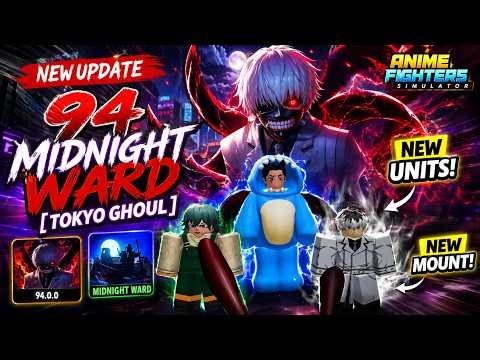 W/L? New Update 94 Midnight Ward [Tokyo Ghoul] !! New Units and Mount!! | Anime Fighters Simulator