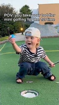 POV: you take your toddler mini golfing for the first time