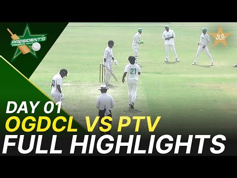 Full Highlights | OGDCL vs PTV | President Trophy | D 1 | UBL Sports Complex Karachi | M2V1K