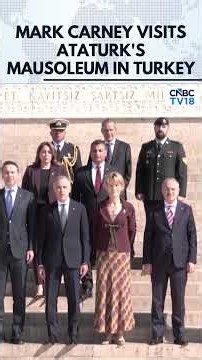 Mark Carney Visits Ataturk Mausoleum On Historic Turkey Trip | Erdogan | N18G