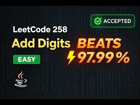 LeetCode 258 - Add Digits | Java Solution | Beats 97.99%