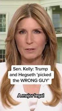 Sen. Kelly: Trump and Hegseth 'picked the WRONG guy'