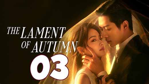 The Lament of Autumn Ep 3 Engsub