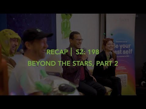 The Search for Alien Life - SZ: 198 RECAP with SETI Astronomers 👽