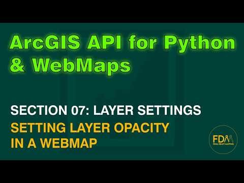 Applying WebMap Layer Transparency in ArcGIS Online using the ArcGIS API for Python