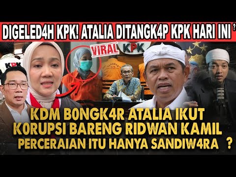 KANG DEDI MULYADI KAGET ATALIA DITANGKAP KARENA IKUT KORUPSI BARENG RIDWAN KAMIL?!