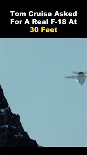 Tom Cruise Wanted This F-18 Just 30 Feet Off The Ground