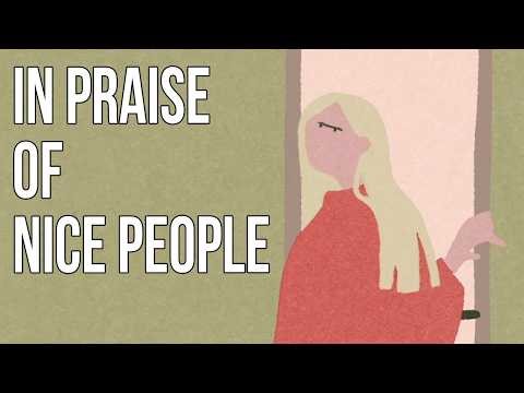 In Praise of Nice People