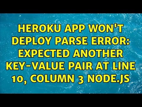 Heroku app won't deploy parse error: Expected another key-value pair at line 10, column 3 node.js