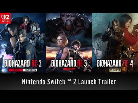 Nintendo Switch 2 『バイオハザード RE:2 Z Version』『バイオハザード RE:3 Z Version』『バイオハザード RE:4』 Launch Trailer