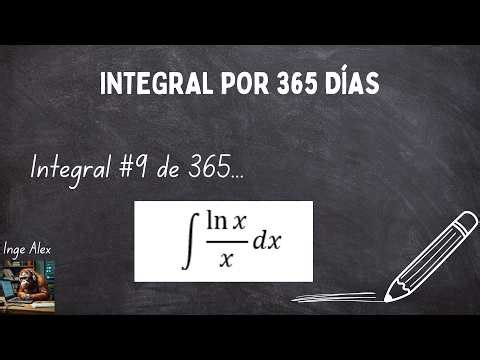 UNA INTEGRAL POR VIDEO #9 | INTEGRAL#9 DE 365