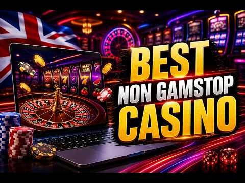 Best Non GamStop Casino Sites 2026: Top Rated Platforms & How to Choose