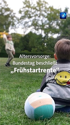 Altersvorsorge: Bundestag beschließt „Frühstartrente“