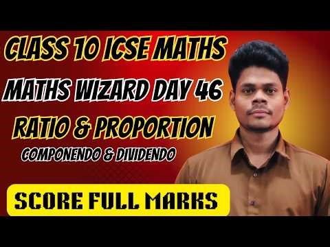 }Class 10 maths wizard day 46 ratio and proportion questions practice ccc ashish kumar icse 2027