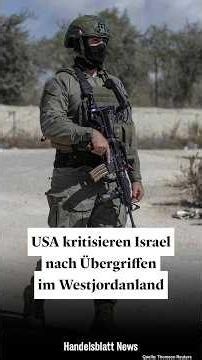 USA kritisieren Israel nach Übergriffen im Westjordanland