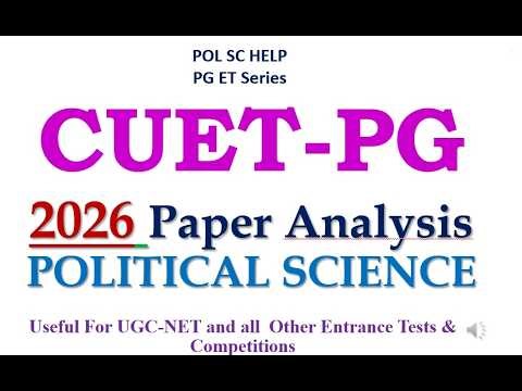 CUET PG- POLITICAL SCIENCE DOMAIN- 2026 PAPER ANALYSIS