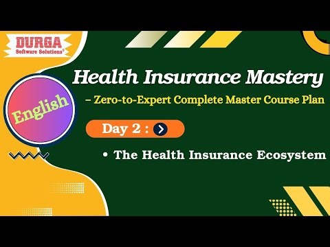 Day 2: The Health Insurance Ecosystem – How It REALLY Works | Durga Sir Explains
