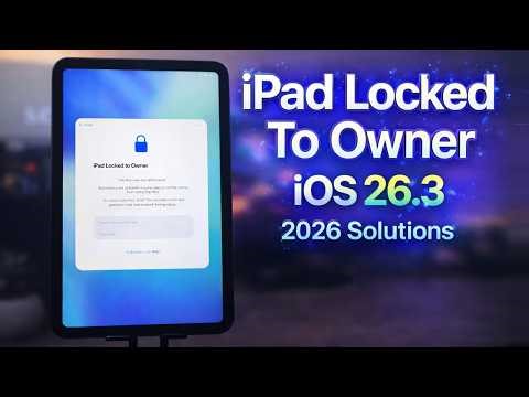 iPad Locked to Owner iOS 26.3 (2026 Step-by-Step Guide)