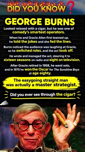 George Burns: The Easygoing Straight Man Myth That Hid a Sharp Mind#GeorgeBurns #GracieAllen