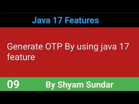 Generate OTP By using java 17 feature || Shyam Sundar