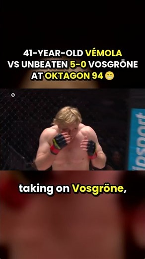 41-year-old Vémola vs unbeaten 5-0 Vosgröne at OKTAGON 94 @oktagon_global @oktagon_deutschland