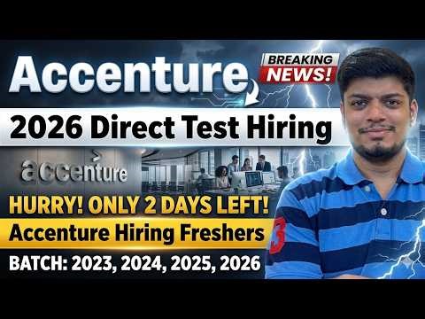 🔥Accenture Finally Direct Test Hiring | Only 2 Days Left | Accenture Hiring 2026, 2025, 2024, 2023