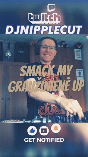 Smack My Graužinienė Up #dj #twitch
