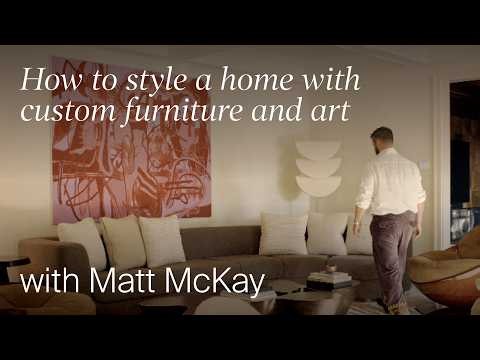 How to Style a Home with Custom Furniture and Art (Design Masterclass)