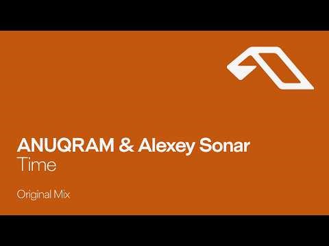 ANUQRAM & Alexey Sonar - Time