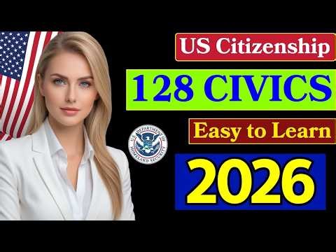 2026, New 128 Civics Test Questions and Answers I U.S. citizenship interview I N400 Naturalization